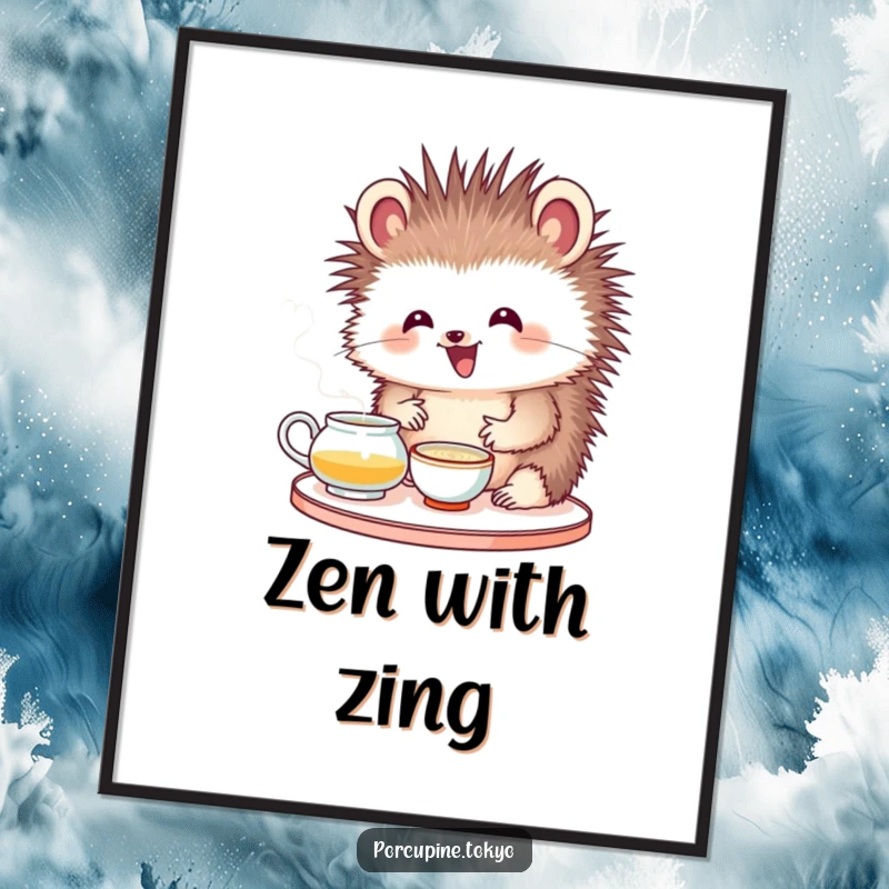 Funny poster featuring a porcupine with a delighted expression attempting a tea ceremony, a humorous piece of art.