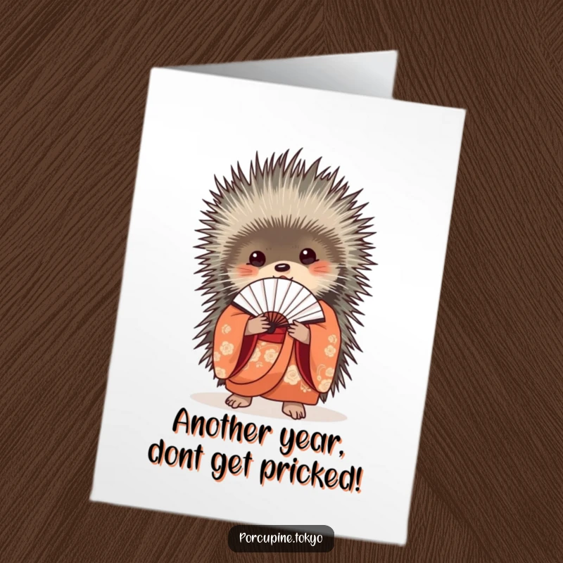 Funny Free Printable Birthday Card featuring a porcupine in a beautiful kimono holding a delicate, closed fan.