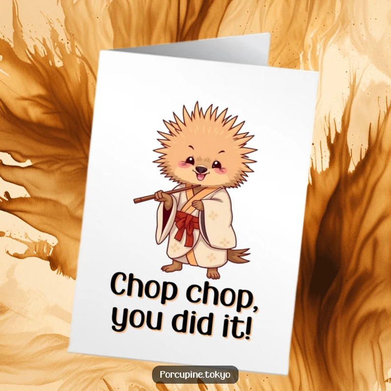 Funny Free Printable Congratulations Card with a porcupine in a flowing kimono striking a playful pose with chopsticks.