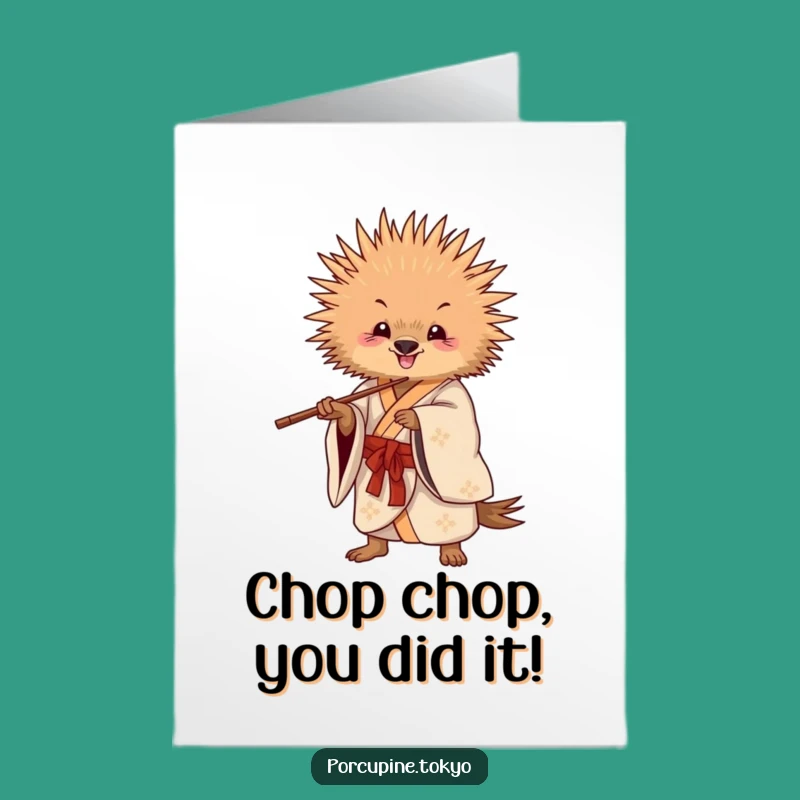 Free Printable Congrats Card: Porcupine Kimono Chopsticks Funny Downloadable Gift