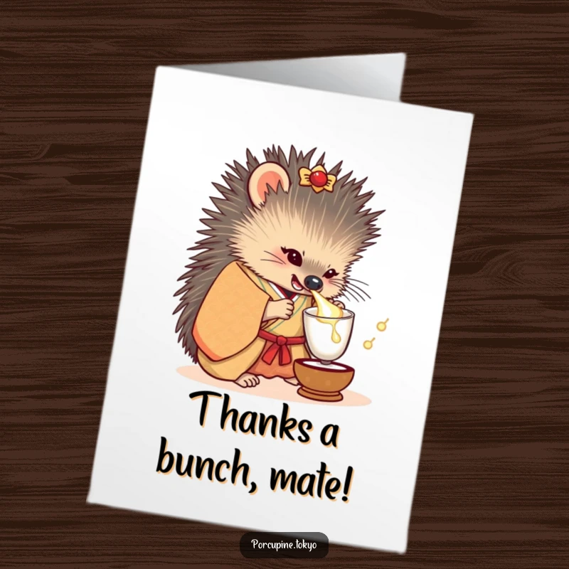 Funny Free Printable Thank You Card: A porcupine in a kimono humorously offers a sake cup as a thank you.